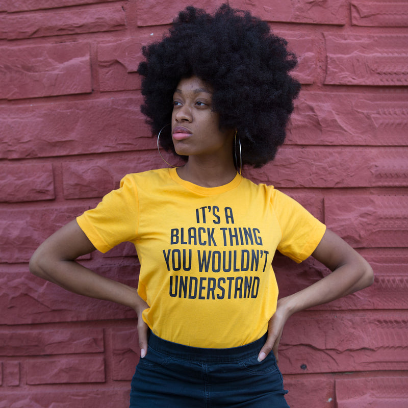 It's A Black Thing Unisex T-Shirt - The Carter Brand - Black By Popular Demand - Rooting For Everybody Black - Black Pride Apparel